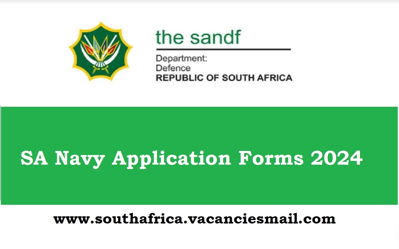 Sa Navy Application Forms 20242025 Intakes Apply Before March 15 2024 South Africa Vacancies