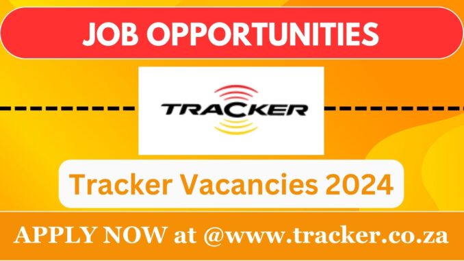 Tracker Vacancies 2024