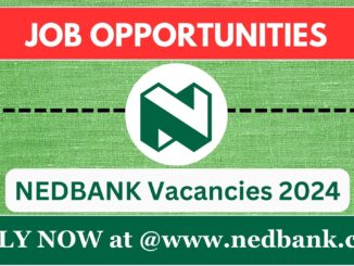 NEDBANK Vacancies 2024