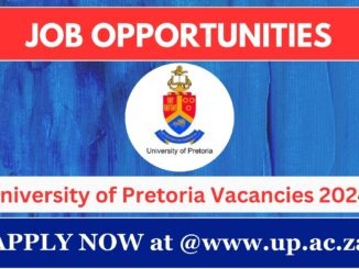 University of Pretoria Vacancies 2024