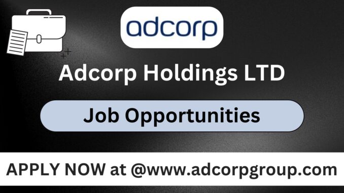 Adcorp Group Vacancies 2024