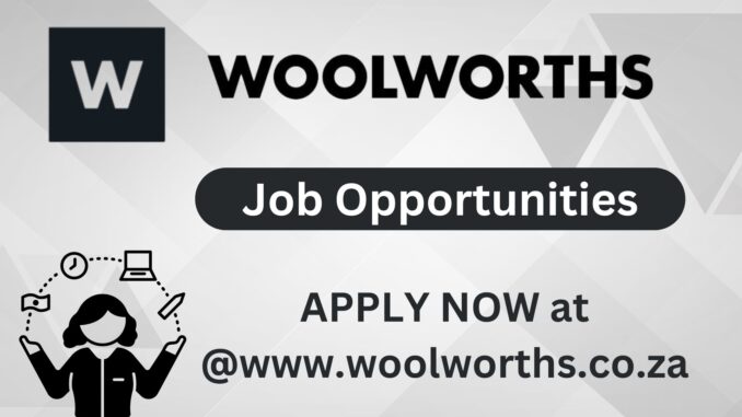 Woolworths Vacancies 2024