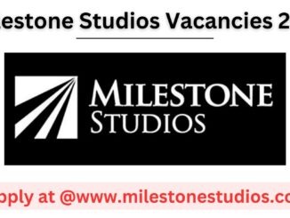 Milestone Studios Vacancies 2024: Career X1 Latest Job Opportunities in South Africa Apply at @www.milestonestudios.co.za