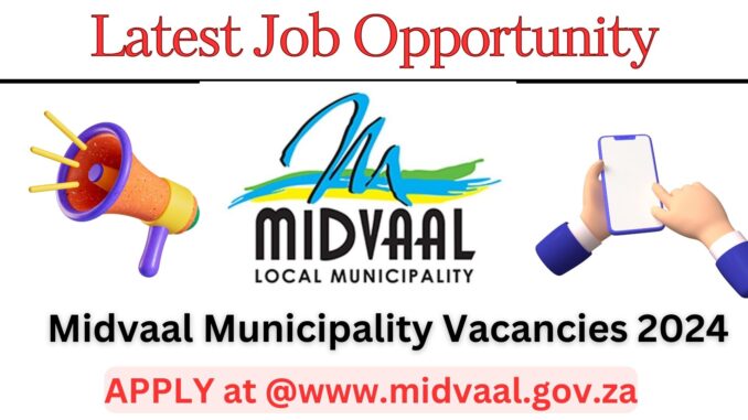 Midvaal Municipality Vacancies 2024