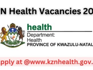 KZN Health Vacancies 2024: Newest Health Department Job opportunities at @www.kznhealth.gov.za