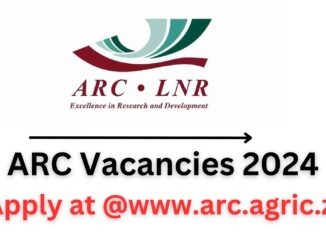 ARC Vacancies 2024: Apply At latest Job Opportunities at @www.arc.agric.za