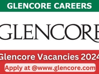 Glencore Vacancies 2024: Apply online for Officer, Manager, Analyst @www.glencore.com